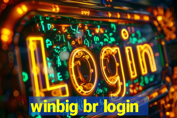 winbig br login