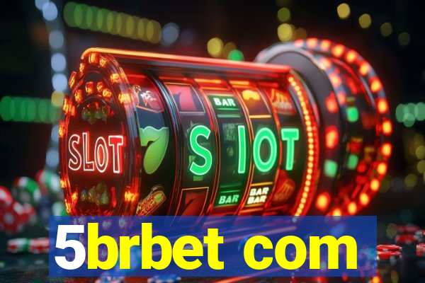 5brbet com