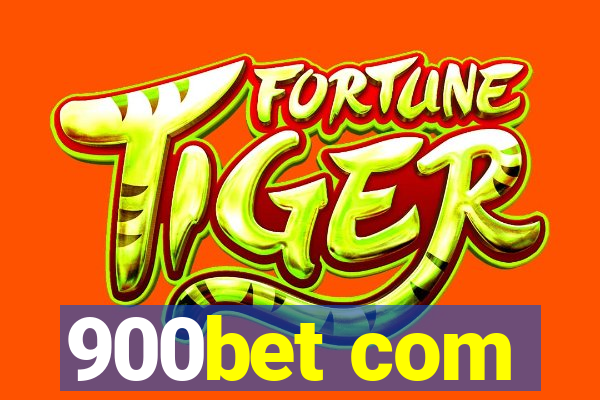 900bet com