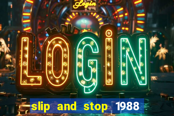 slip and stop 1988 1# [bingo tarte]