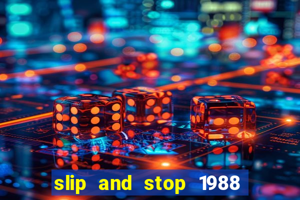 slip and stop 1988 1# [bingo tarte]