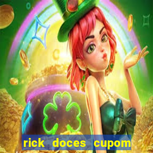 rick doces cupom primeira compra