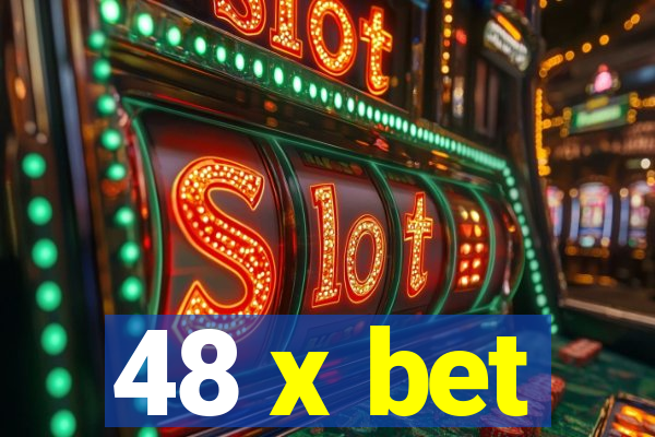 48 x bet