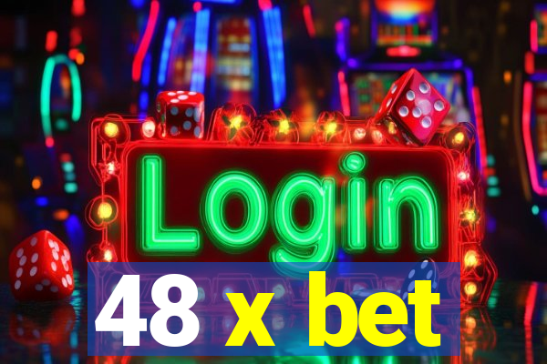 48 x bet