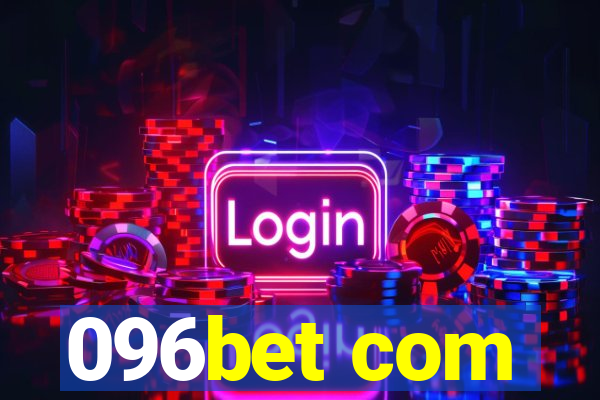 096bet com