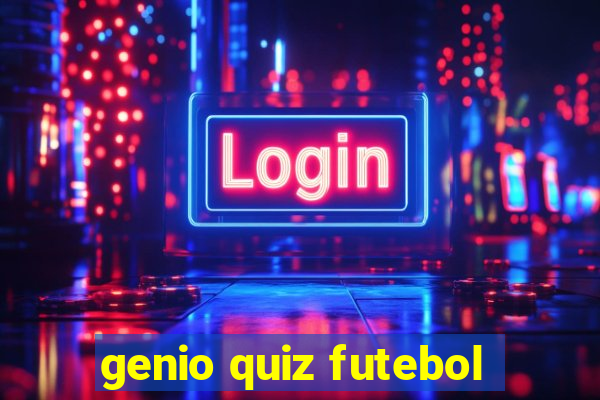 genio quiz futebol