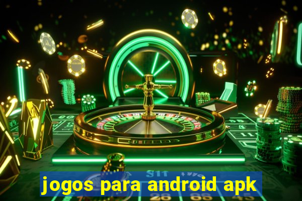 jogos para android apk