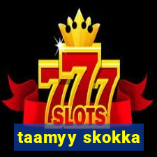 taamyy skokka