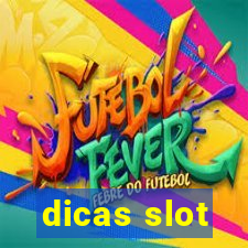 dicas slot