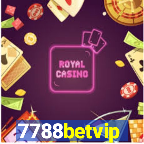 7788betvip