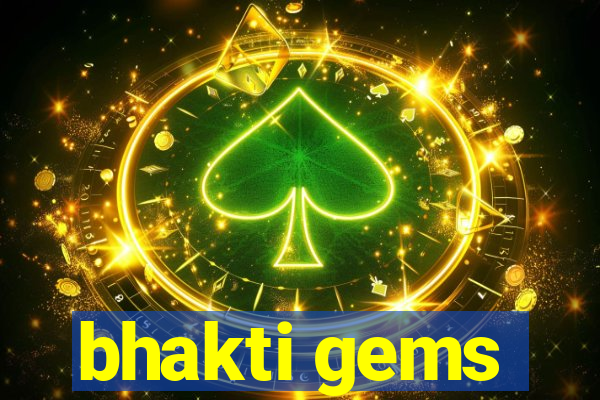 bhakti gems