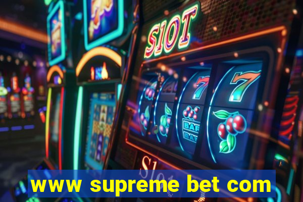 www supreme bet com