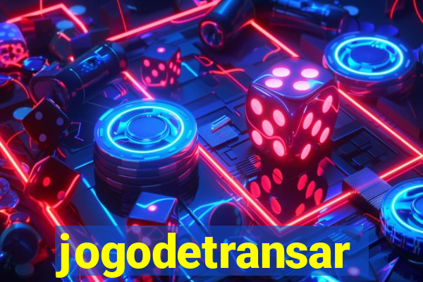 jogodetransar