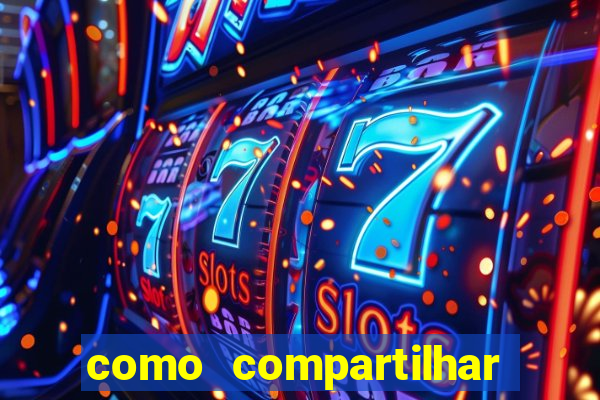 como compartilhar aposta no bet365