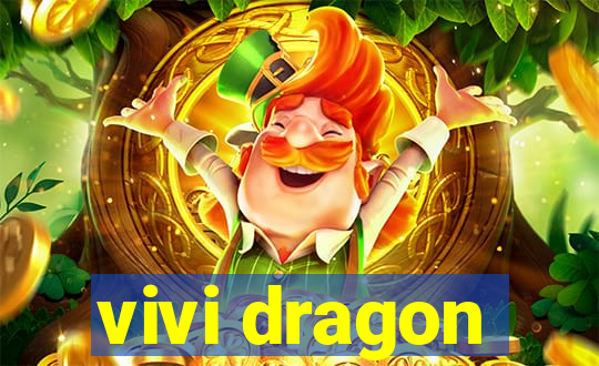 vivi dragon