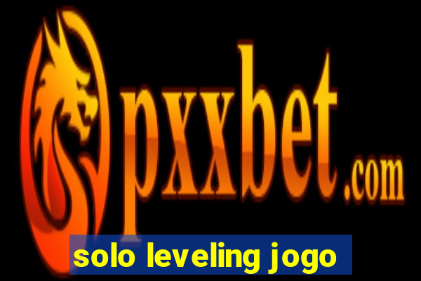 solo leveling jogo