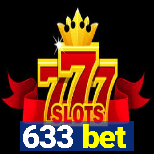 633 bet