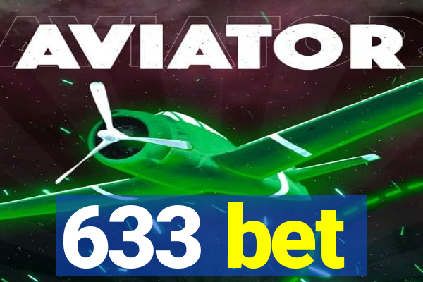 633 bet