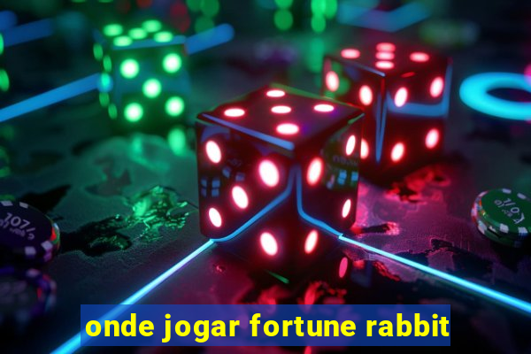 onde jogar fortune rabbit