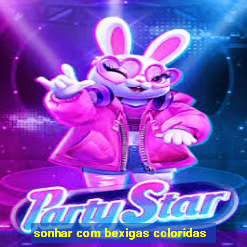 sonhar com bexigas coloridas