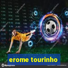 erome tourinho