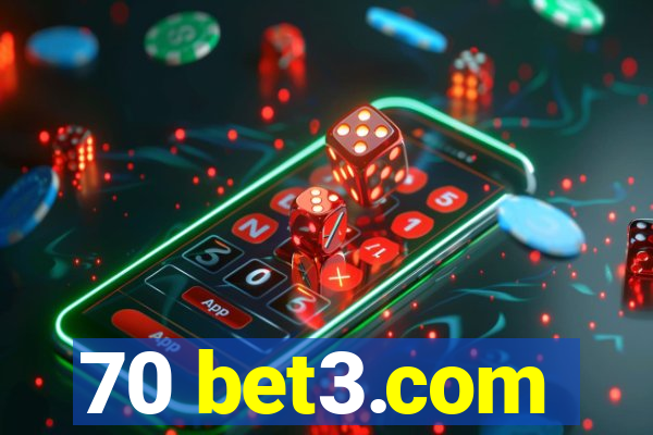 70 bet3.com