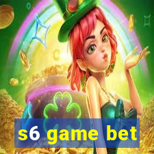 s6 game bet