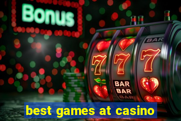 best games at casino