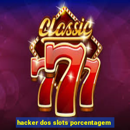 hacker dos slots porcentagem