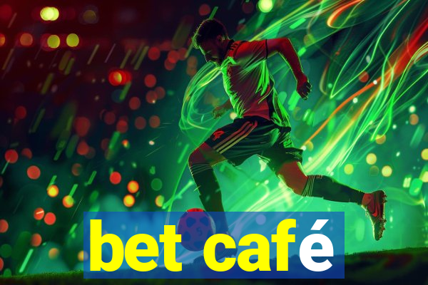 bet café