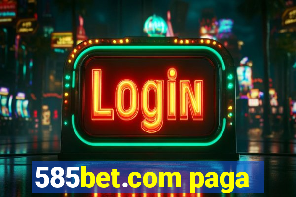 585bet.com paga