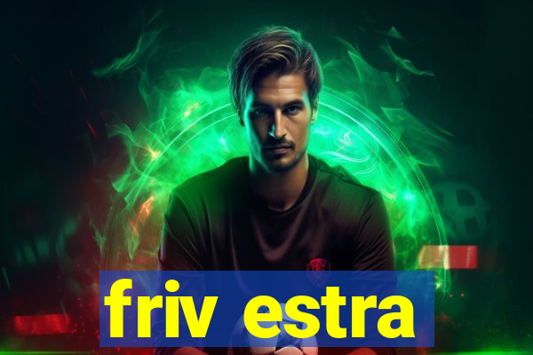 friv estra