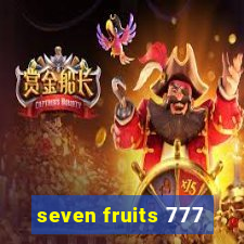 seven fruits 777