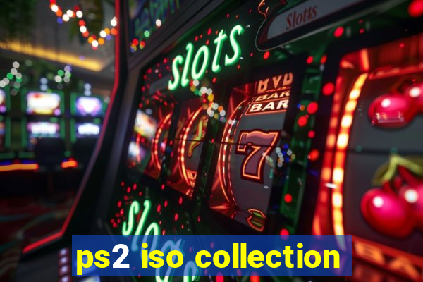 ps2 iso collection