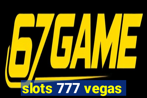 slots 777 vegas