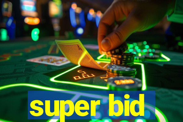 super bid