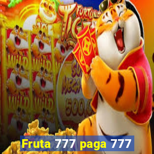 Fruta 777 paga 777