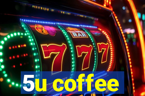 5u coffee