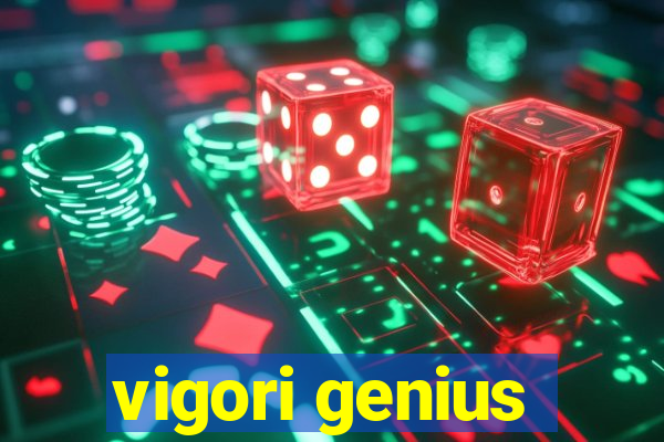 vigori genius