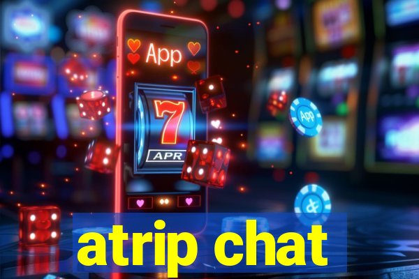 atrip chat