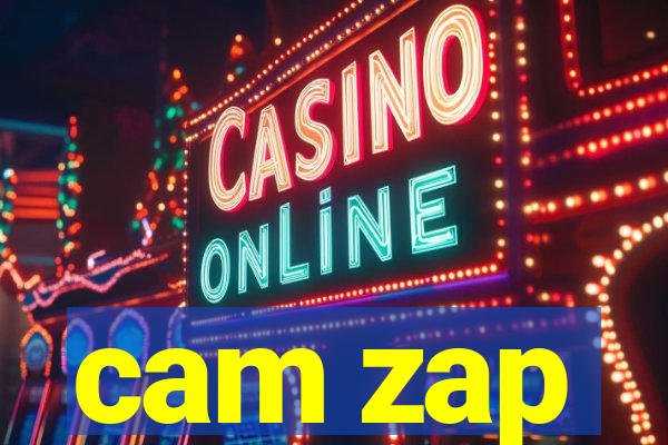 cam zap