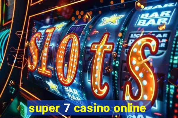 super 7 casino online