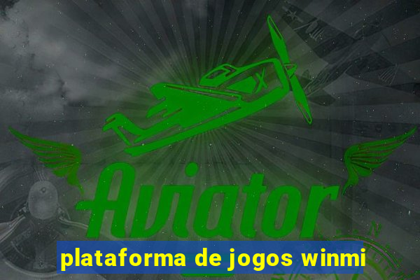 plataforma de jogos winmi