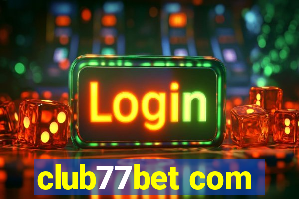 club77bet com