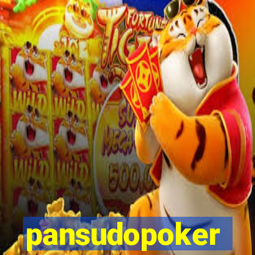 pansudopoker