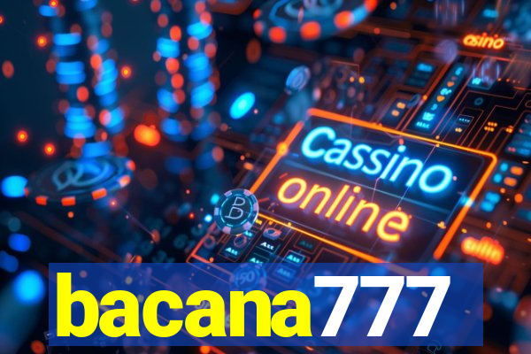 bacana777