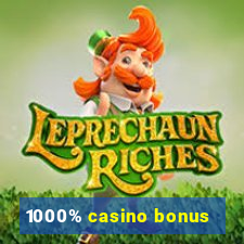 1000% casino bonus