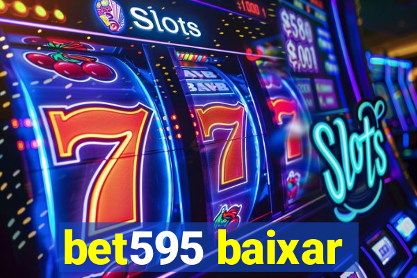 bet595 baixar