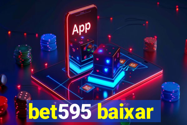 bet595 baixar