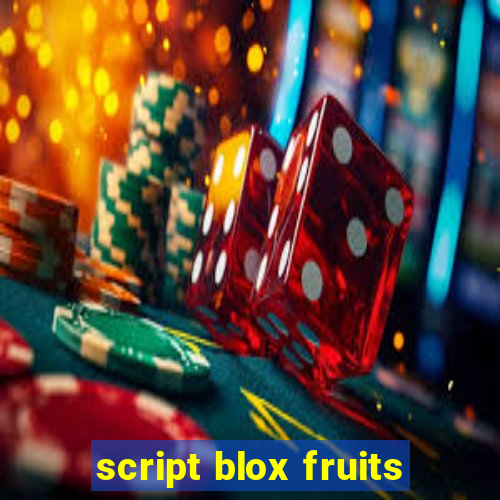 script blox fruits